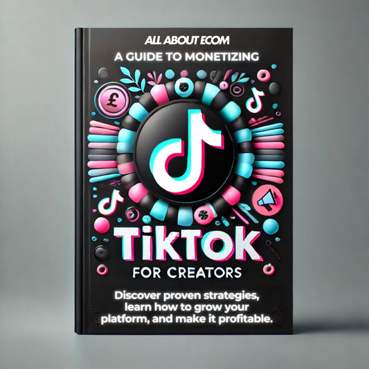 a guide to MONETIZING TIKTOK