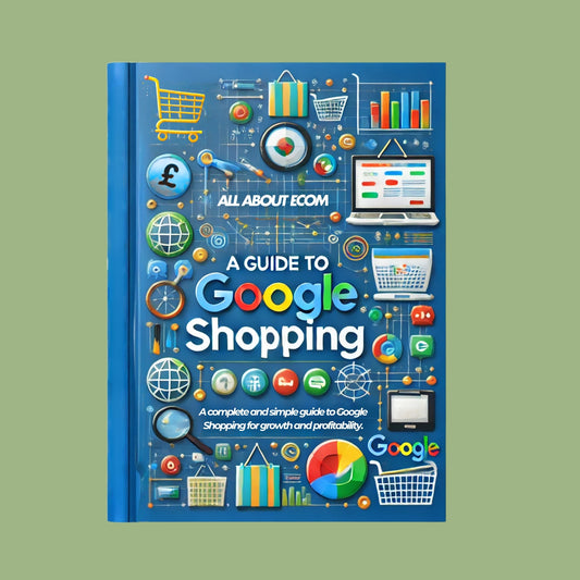 a guide to google shopping